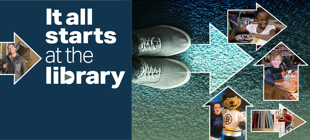 Text "It all starts at the libary" with photos in arrow shapes of patrons at libraries across Massachusetts